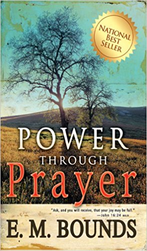 Power Through Prayer PB - E M Bounds